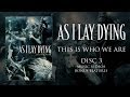As I Lay Dying - This Is Who We Are (DVD 3 - Bonus Features OFFICIAL)