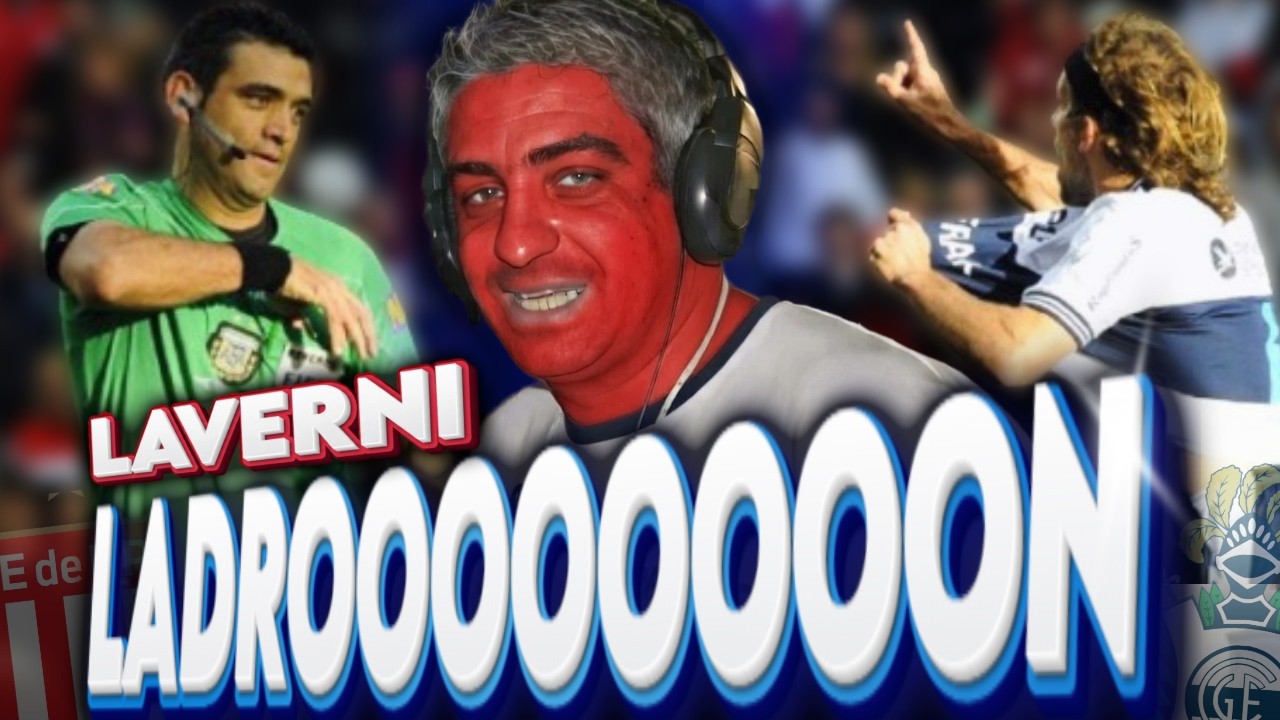¡TE LO PIDIERON ELLOS, LAVERNI LADRÓN! | Cómo fue todo el partido donde nació el 1er relator enojado