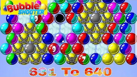 Bubble Shooter / 631 To 640 / Complated All Levels