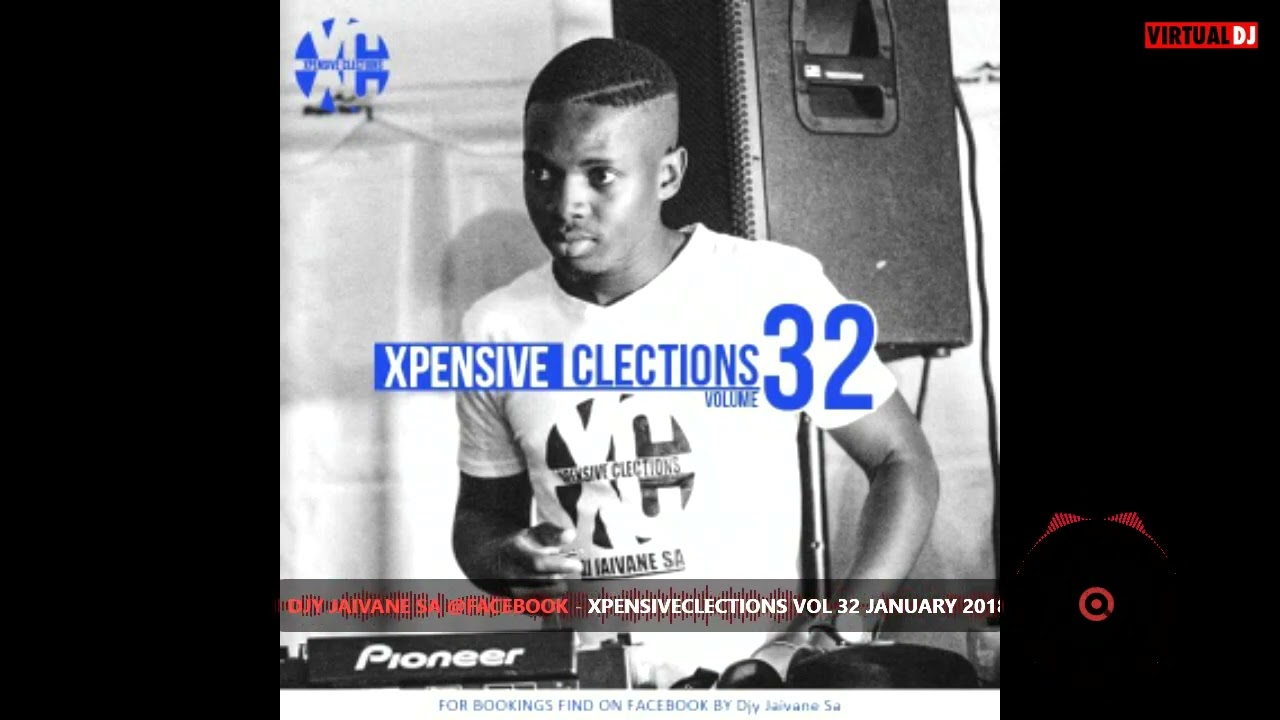 Xpensive Clections Vol 32 January 2018 2Hour LiveMix by Djy Jaivane