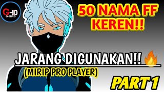 50 NAMA NAMA FREE FIRE KEREN YANG JARANG DIGUNAKAN PART 1