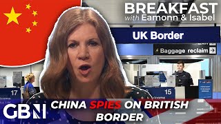 'China is PERVASIVE in the UK!' | Border force and immigration officials charged as SPIES