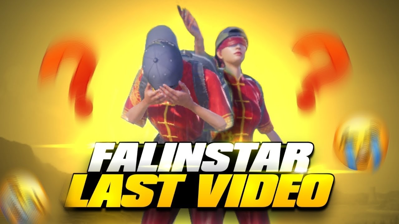 My Last Video | FalinStar Gaming | PUBG MOBILE