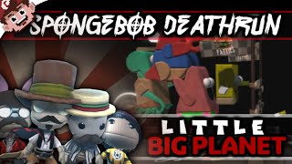 Spongebob Deathrun! (Little Big Planet)