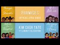 Kim Cash Tate - Promises ft. Lamontt Blackshire | Official Lyric Video