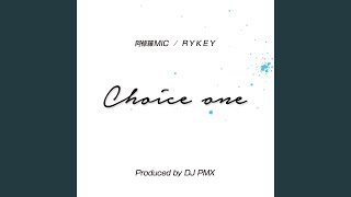Choice One (feat. RYKEY)