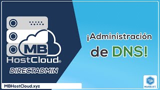 07 Administración de DNS | MBHostCloud® - DirectAdmin