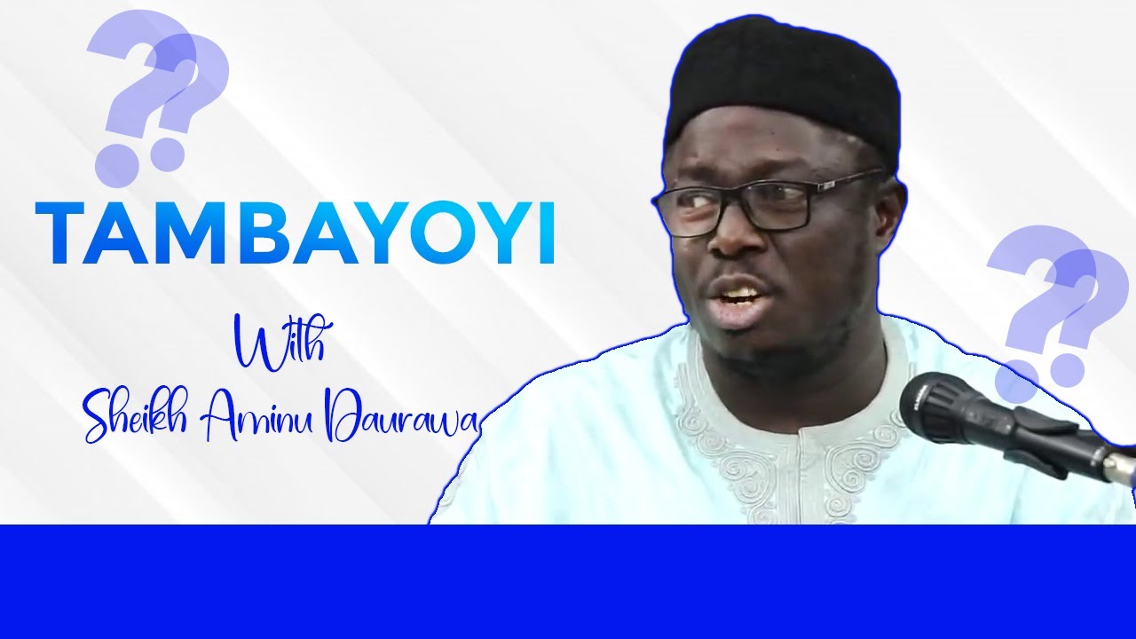 tambaya-sheikh-aminu-daurawa-youtube