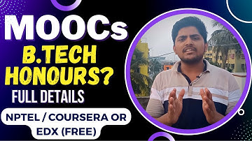 MOOCs full details | BTech Honours Full Details | NPTEL / Coursera / EDX