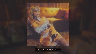 Billie Eilish - Tv [Slowed + Reverb]