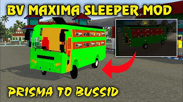BV Maxima Sleeper bus mod review | team bedakkans official | prisma to bussid 😃