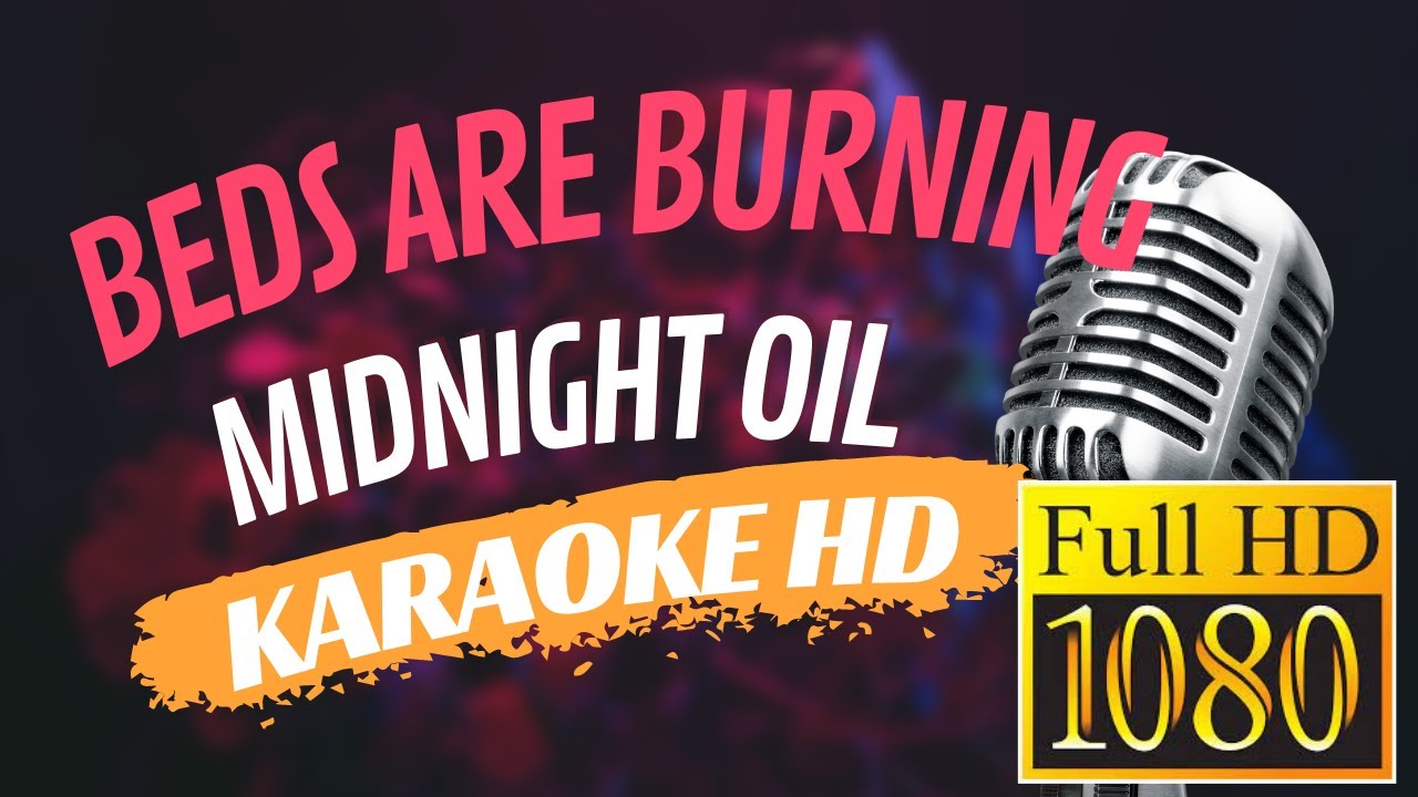 Midnight Oil Beds Are Burning YouTube