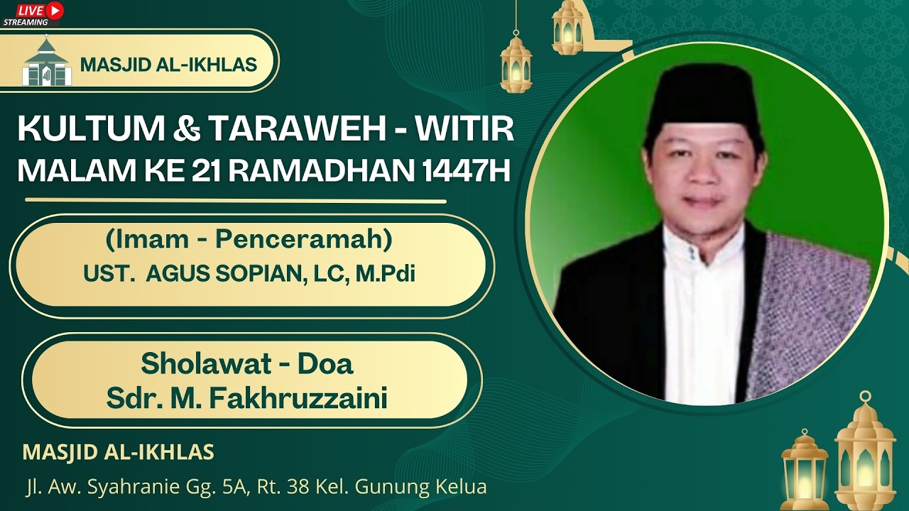 Tarawih Malam ke 21 Ramadhan 1447H