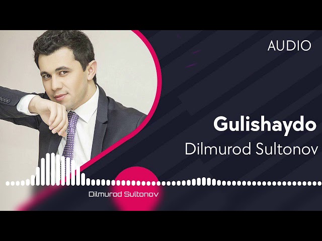 Dilmurod Sultonov - Gulishaydo ☆|☆ Дилмурод Султонов - Гулишайдо?