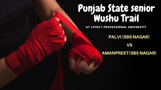 Palvisbs Nagar Vs Amanpreet Sbs Nagar. Punjab State Senior Wushu Trail At Lovely University.