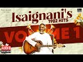 Isaignanis 1982 hits  volume 1  maestro ilaiyaraaja  evergreen song in tamil  80s songs