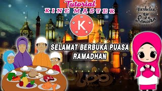 Cara mudah buat video animasi ucapan selamat berbuka puasa  di Kinemaster