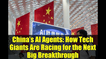 China’s AI Agents: How Tech Giants Are Racing for the Next Big Breakthrough