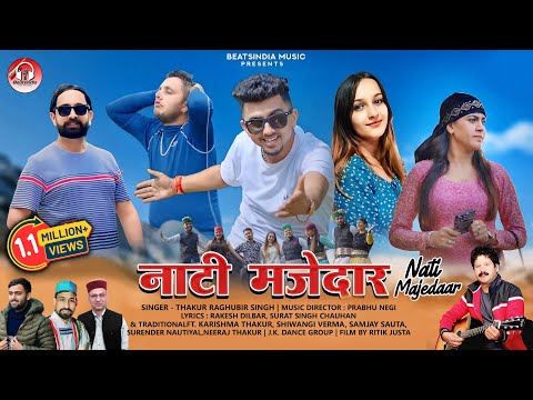 Nati Majedaar | Singer : Thakur Raghubir Singh | New Pahari Song 2025 | Beatsindia Music