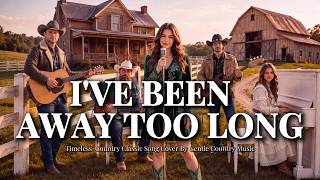 I've Been Away Too Long — George Baker | Classic Country Love Song