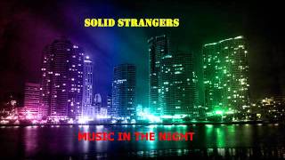 Solid Strangers - Music in the Night chords