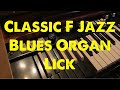 Classic F Jazz Blues Organ Lick