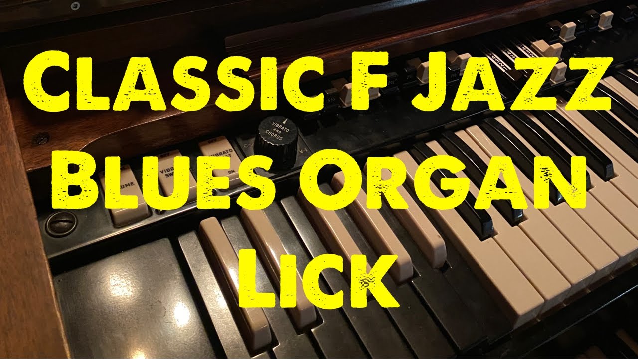 Classic F Jazz Blues Organ Lick