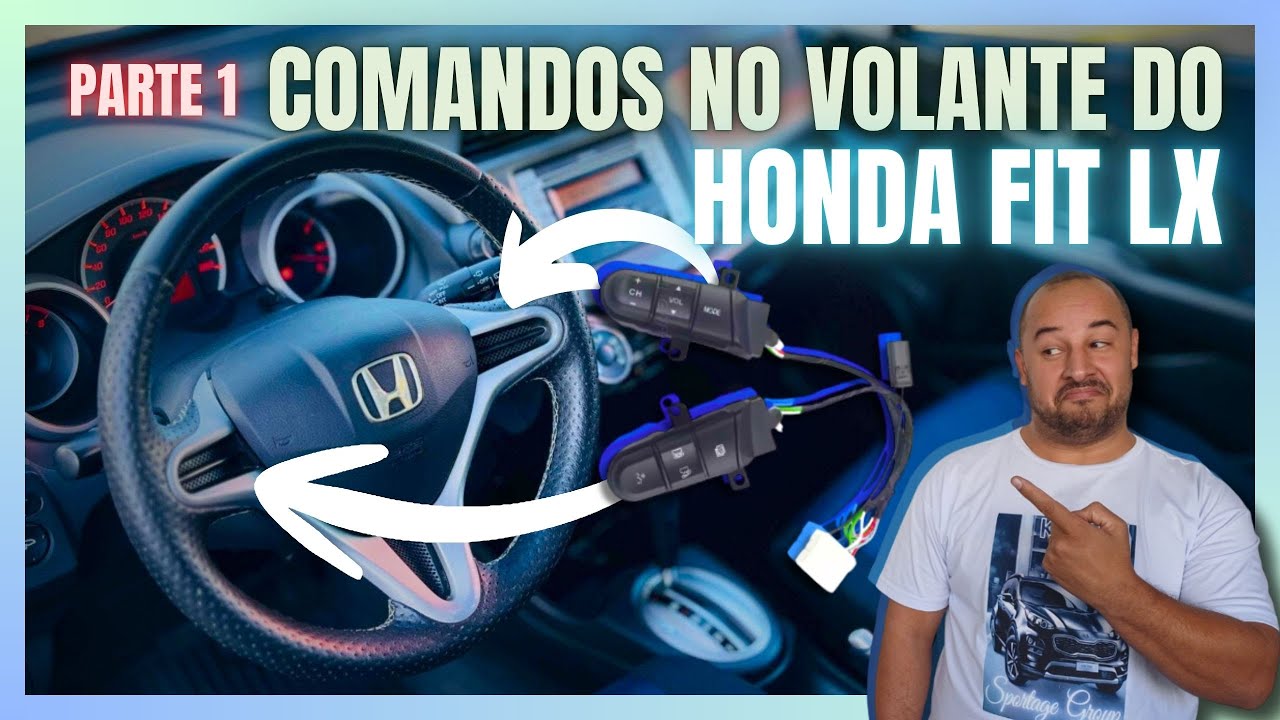 BOTÃO COMANDO VOLANTE HONDA FIT LX REMOÇÃO DO VOLANTE TROCA DA ILUMINAÇÃO  INSTALAÇÃO PARTE 1