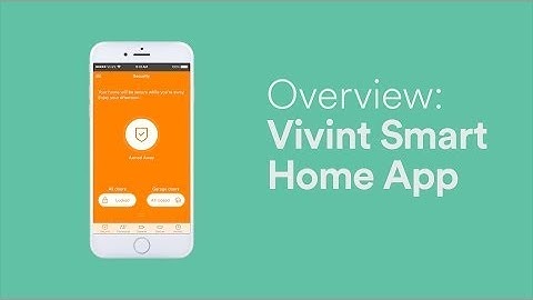 Overview: Vivint Smart Home App