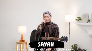 SAYAH - DENNY CAKNAN FT. HENDRA KUMBARA | COVER BY SIHO LIVE ACOUSTIC (FYP TIKTOK)