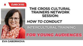 How to Conduct Intercultural Training for Young Audiences: Session with Eva Gaborikova