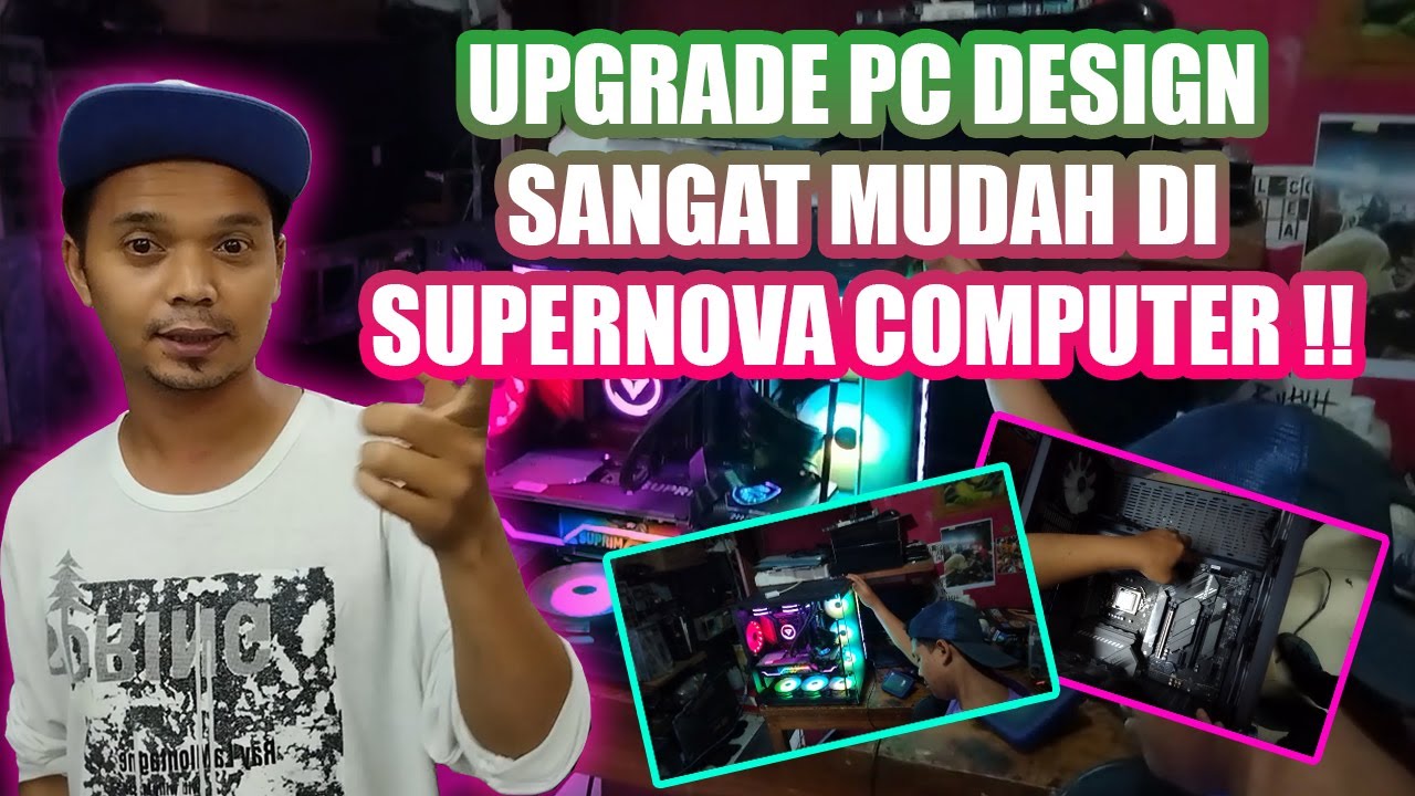 UPGRADE PC DESIGN SANGAT MUDAH DI SUPERNOVA COMPUTER !!! - YouTube