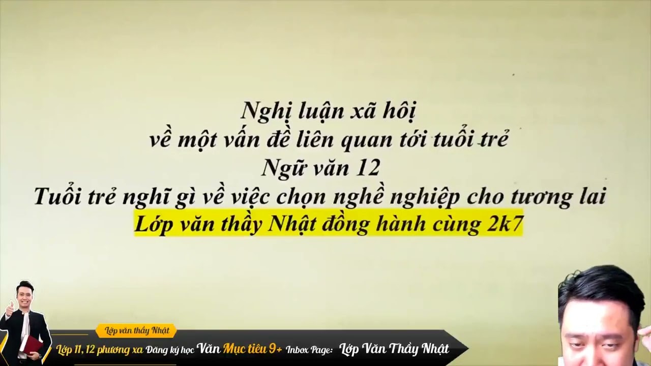 Nghị luận xã hội về tuổi trẻ - Ngữ văn 12 - Lớp văn thầy Nhật