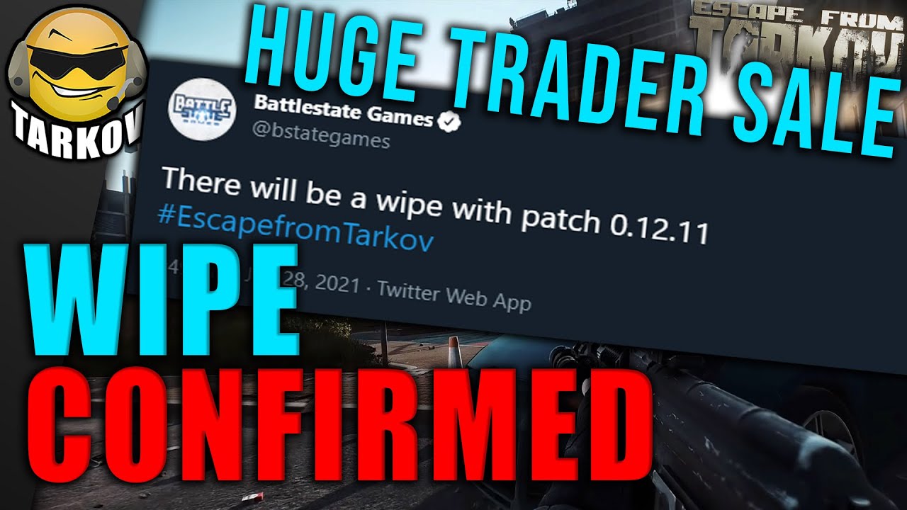 Tarkov Patch 12 11 Wipe Is Confirmed Escape From Tarkov Wipe Tarkov Patch 12 11 Tarkov News Youtube