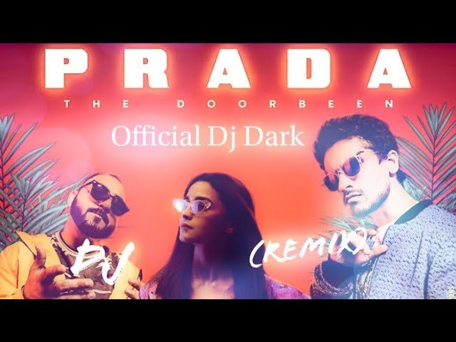 PRADA (Duro Duro) Remix | The Doorbeen | Alia Bhatt | Shreya Sharma | latest Punjabi songs 2019