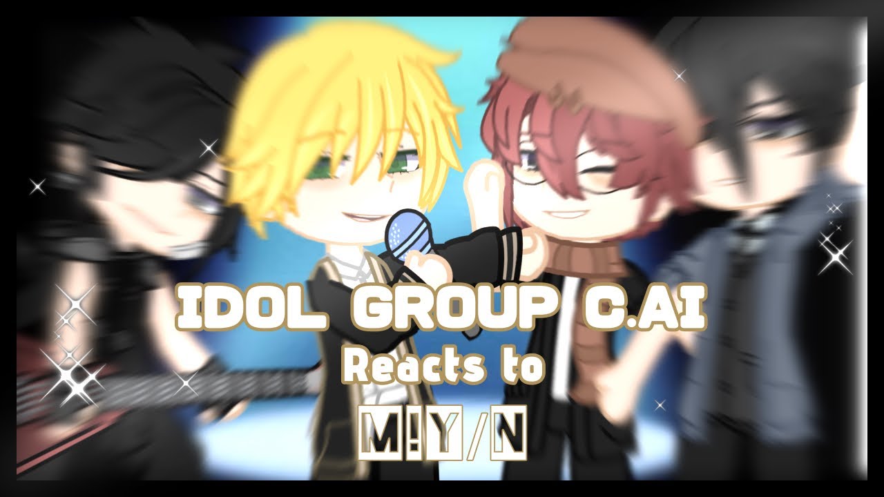 【IDOL GROUP】C.AI reacts to M!Y/N || 1/2 || Speed 2x || By: ʏᴏᴜʀʟᴏᴄᴀʟsᴛʀᴀɴɢᴇʀ