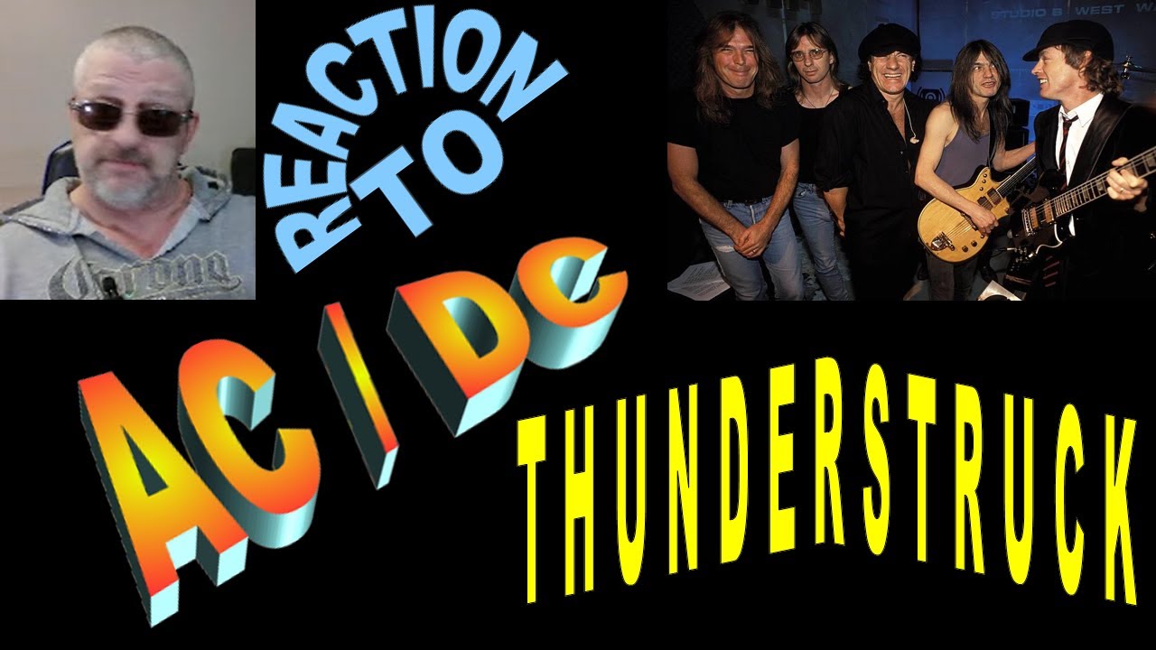 ACDC / Thunderstruck / Reaction - YouTube