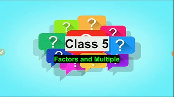 Factors and Multiples Part 1