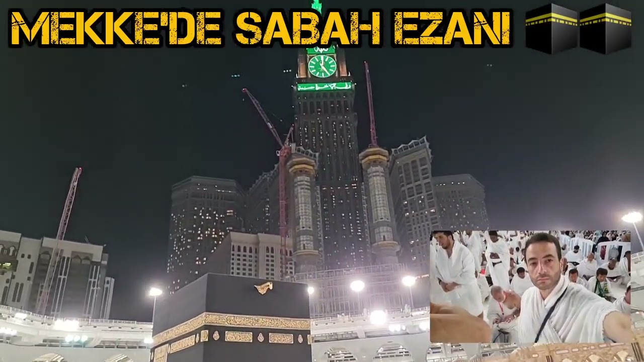 MEKKE KÂBE SABAH EZANI