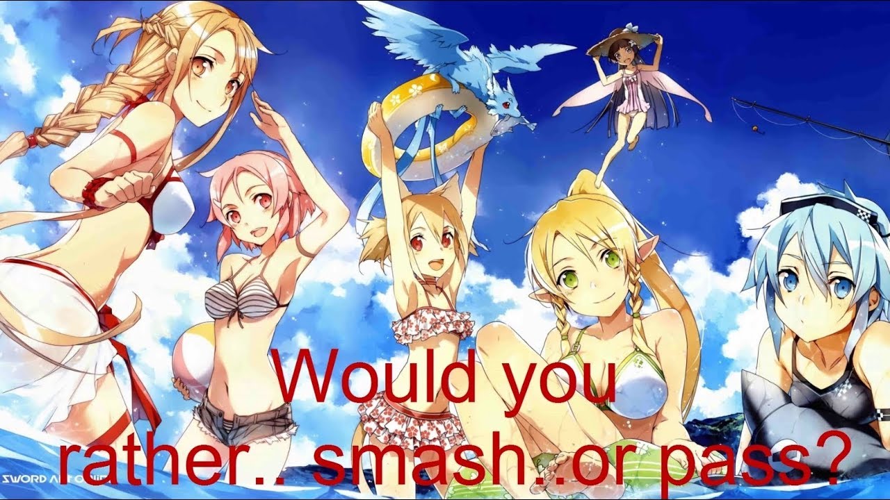 Anime Smash Or Pass You Choose Sword Art Online