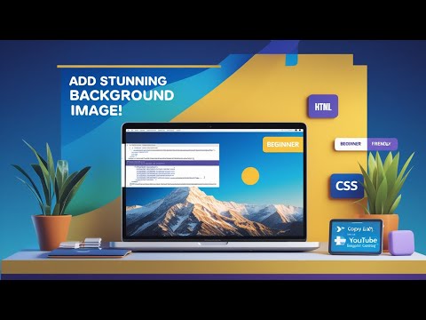 Add a Stunning Background Image with CSS in Minutes | Beginner-Friendly Tutorial