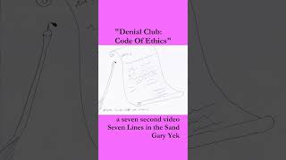Denial Club: Code Of Ethics