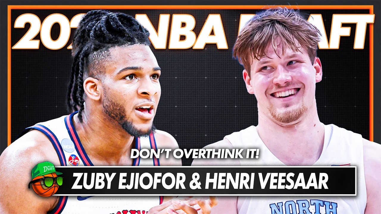 Why You Shouldn't Overthink Henri Veesaar & Zuby Ejiofor | 2026 NBA Draft