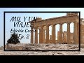 Mil y un viajes - Edición Grecia. Ep. 2 [Atenas]