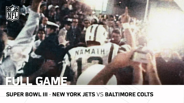 Super Bowl III: "Joe Namath's Guarantee" | Jets vs...