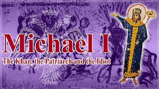 Michael I Rangabe: The Khan, the Patriarch and the Idiot