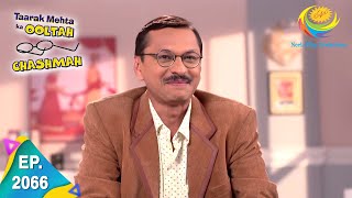 Taarak Mehta Ka Ooltah Chashmah - Episode 2066 - Full Episode