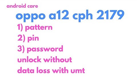 #Oppo A12 cph2179 pattern,pin,password unlock without data loss with umt mtk tool