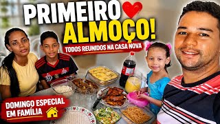 ❤️ NOSSO PRIMEIRO ALMOÇO DE DOMINGO COM FAMÍLIA REUNIDA NA CASA NOVA! 
