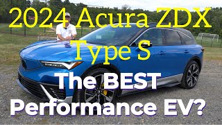2024 Acura ZDX Type S: The Best Performance EV?
